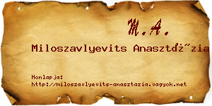 Miloszavlyevits Anasztázia névjegykártya